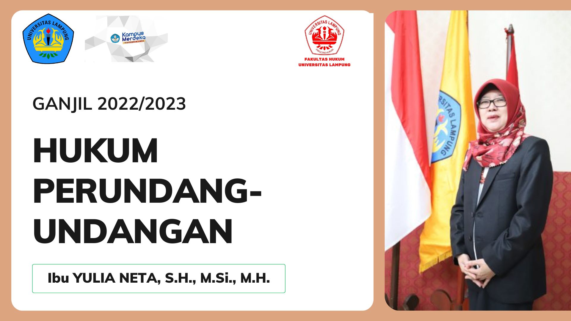 FH_S1_HUKUM PERUNDANG-UNDANGAN_IBU YULIA NETA,S.H., M.Si., M.H._GANJIL 2022/2023