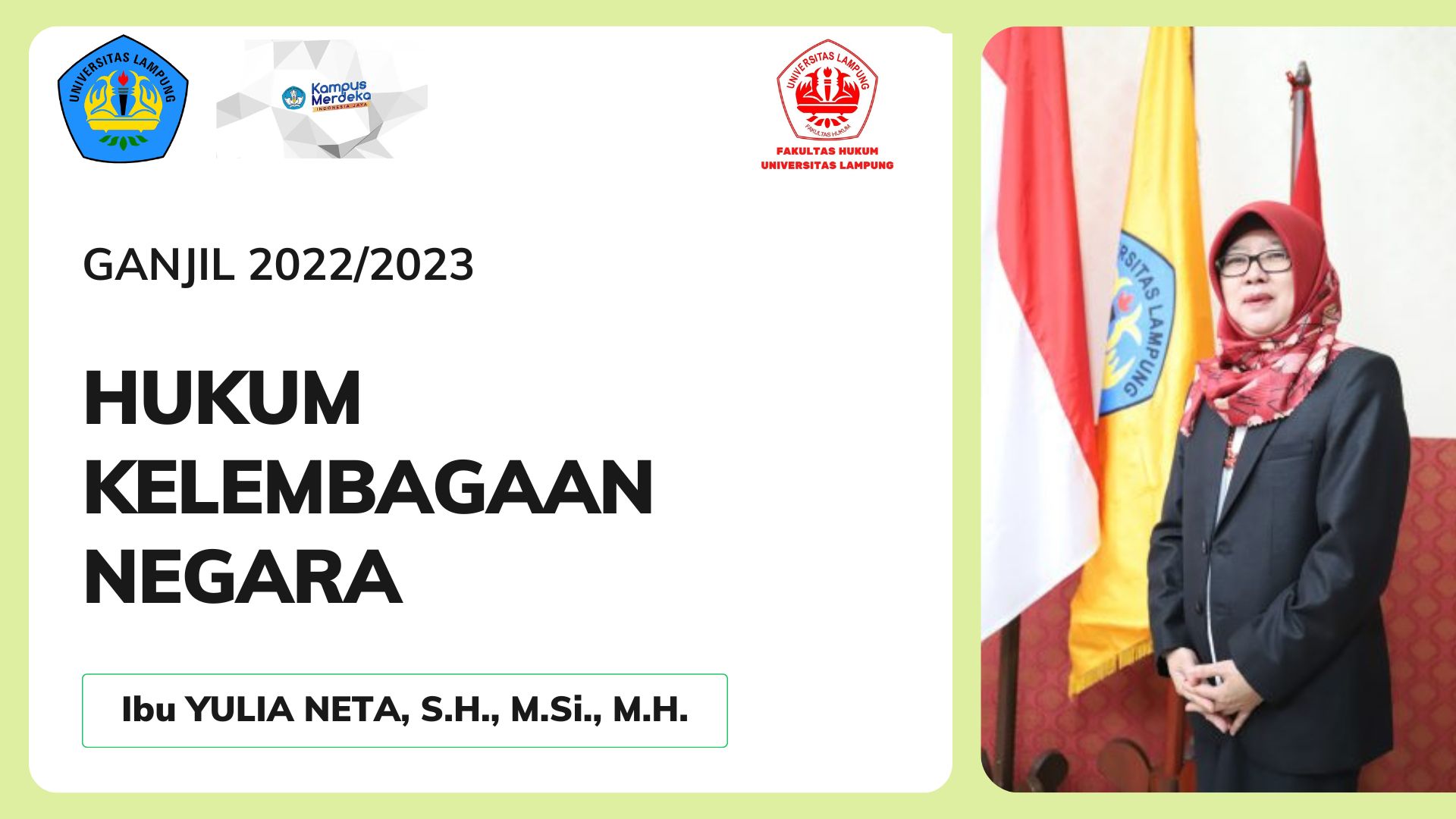 FH_S1_KELEMBAGAAN NEGARA DAN SPN_IBU YULIA NETA, S.H., M.Si., M.H._GANJIL 2022/2023