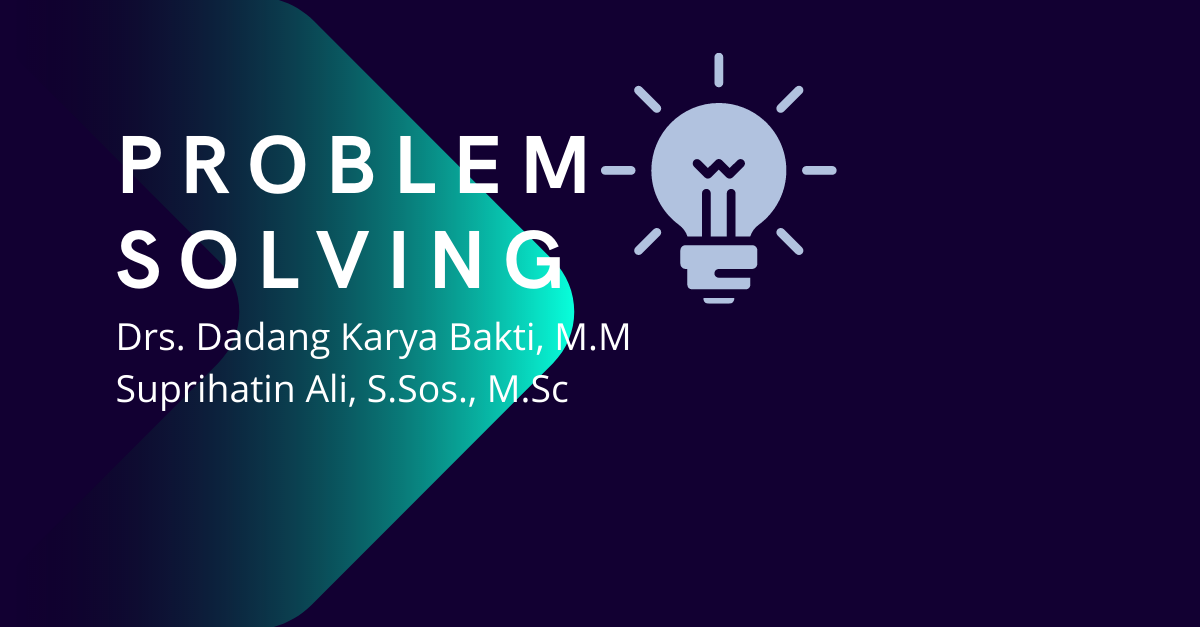Pemecahan Masalah dan Pengambilan Keputusan – Billingual
