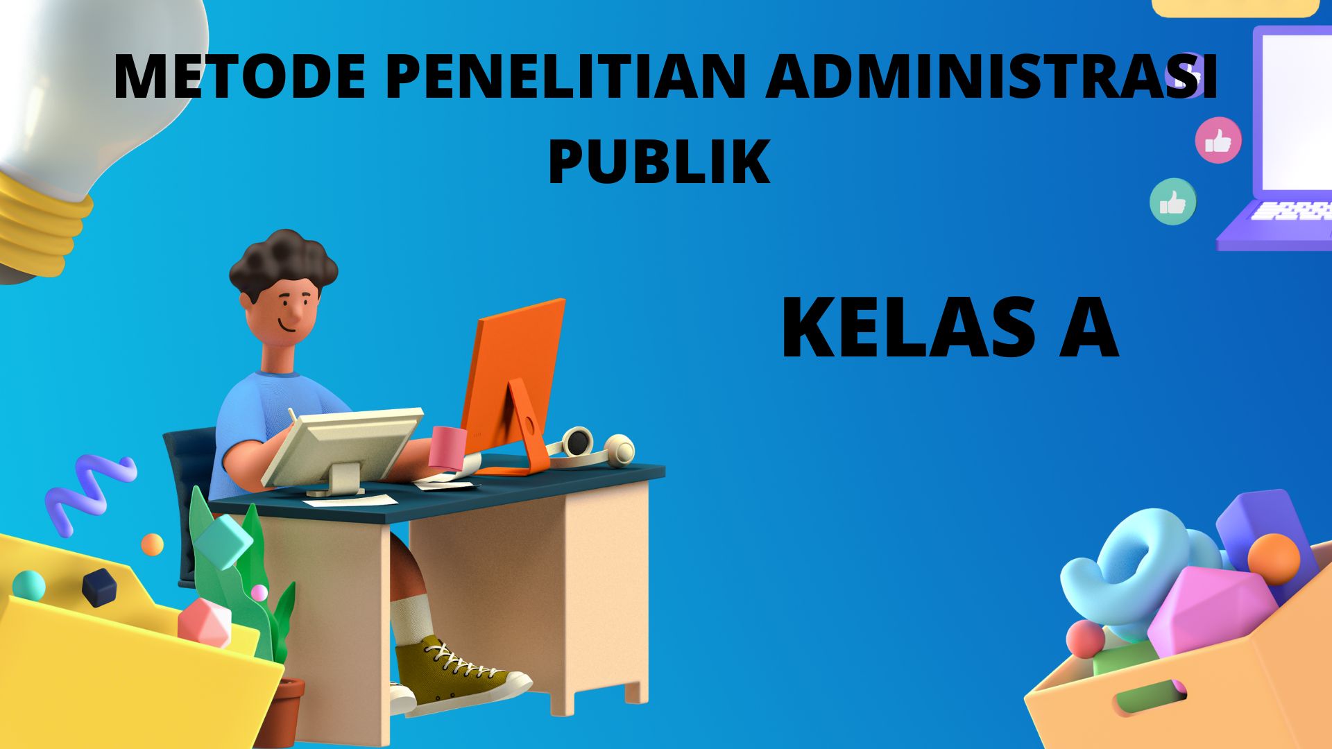Metode Penelitian Administrasi Publik kelas A