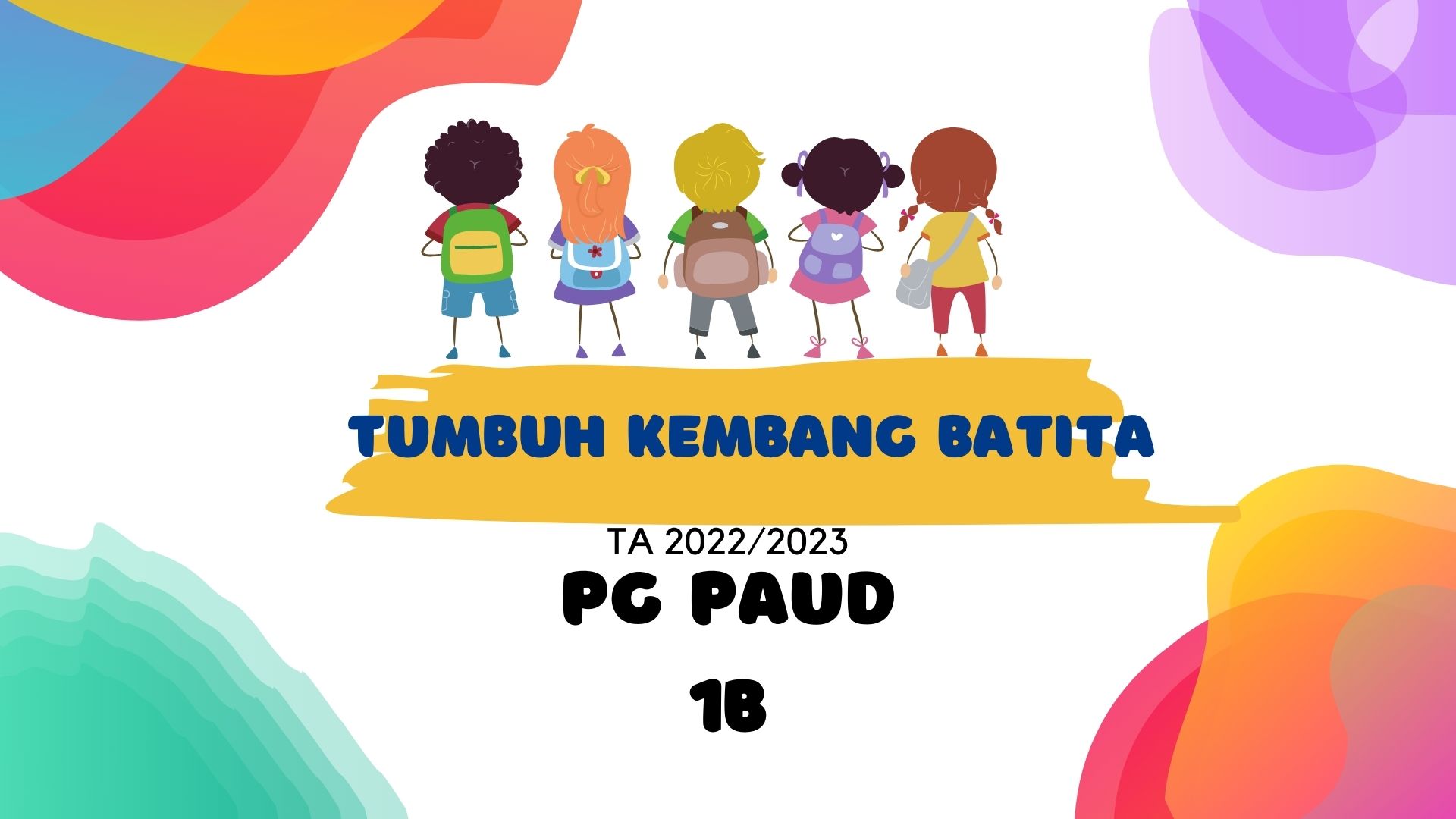 Tumbuh Kembang Batita Genap 2022-2023 Kls B