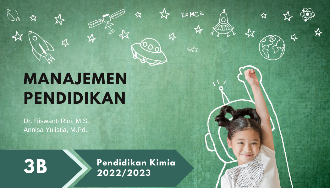 MANAJEMEN PENDIDIKAN - PENDIDIKAN KIMIA - 3B 2022/2023