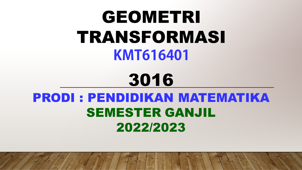 PSPM_Geometri Transformasi Kelas 3016_Ganjil_2022/2023