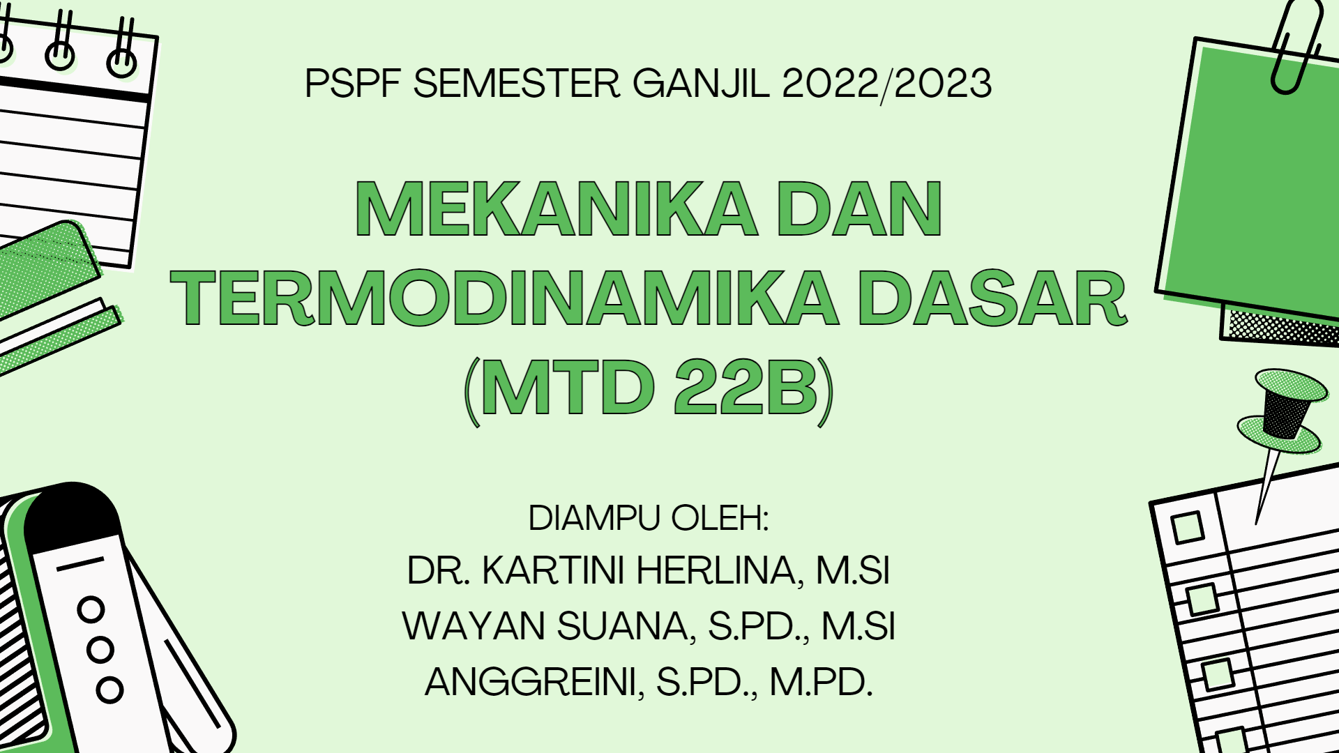 PSPF_MEKANIKA DAN TERMODINAMIKA DASAR_KELAS 22B_GANJIL 2022/2023