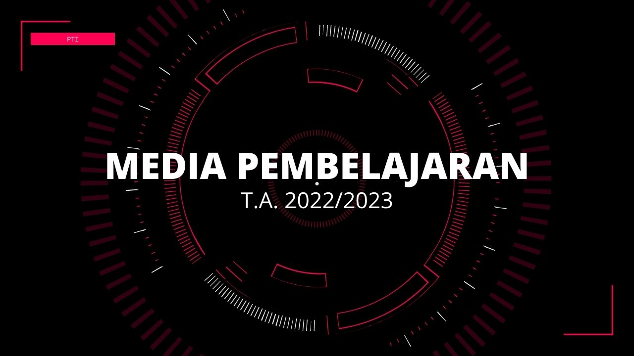 MEDIA PEMBELAJARAN T.A. 2022/2023