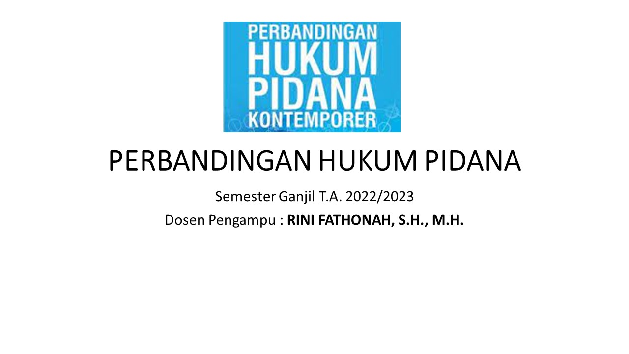 S1_Perbandingan Hukum Pidana_Semester Ganjil TA 2022/2023_RINI FATHONAH 