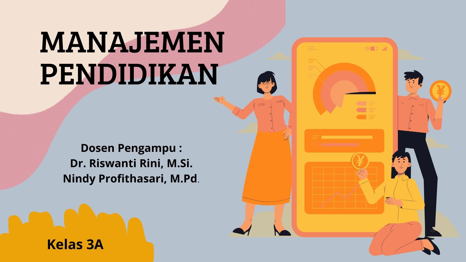 PGSD_Manajemen Pendidikan_ Kelas 3A_Ganjil_2022/2023
