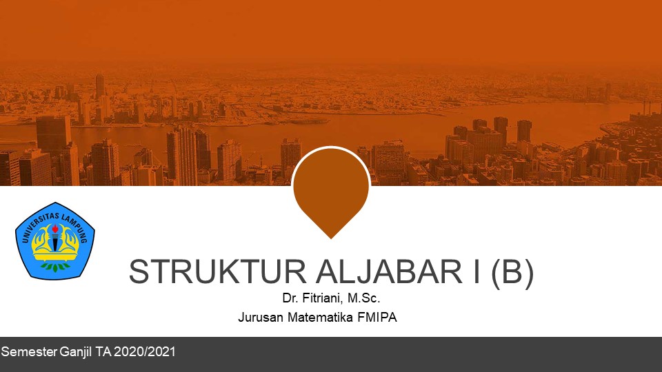 MAT616204-Struktur Aljabar I (B) Ganjil 2020/2021