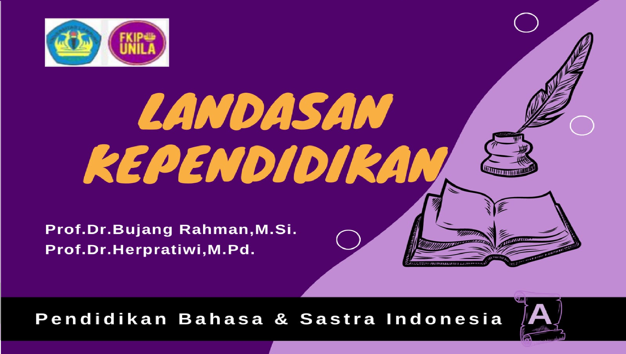 LANDASAN KEPENDIDIKAN PEND.BAHASA DAN SASTRA INDONESIA - A 22