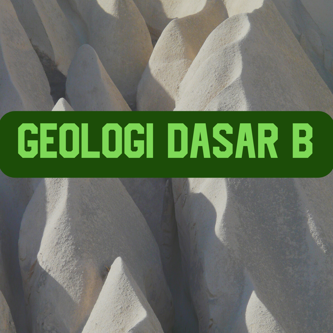 Geologi Dasar B (TEG620107)