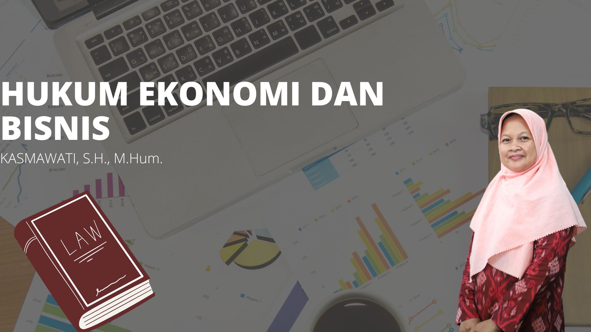 FH_S1_HUKUM EKOBIS_Kasmawati, S.H., M.Hum_Ganjil 22/23
