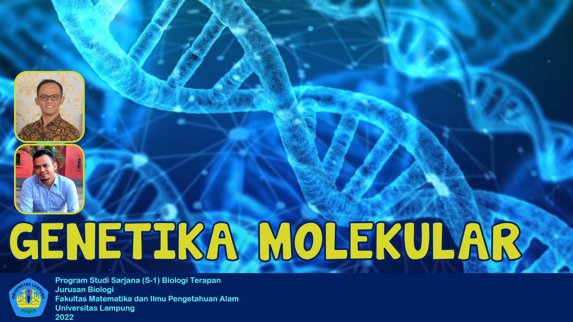 BIT620402 - Genetika Molekular