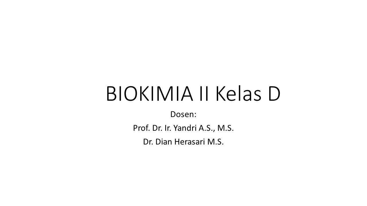 Biokimia II kelas D