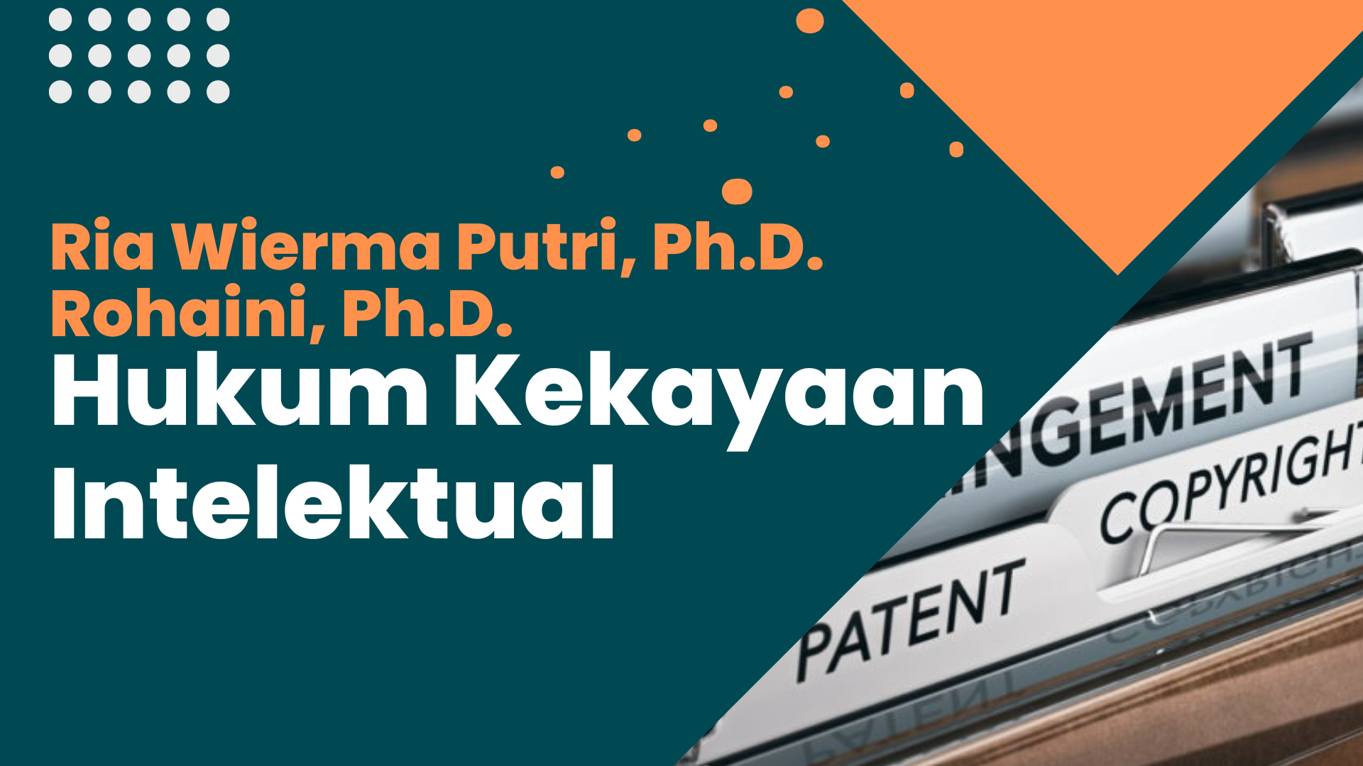FH_S1_HAK KEKAYAAN INTELEKTUAL_ROHAINI &amp; RIA WIERMA PUTRI_GENAP 2023/2024