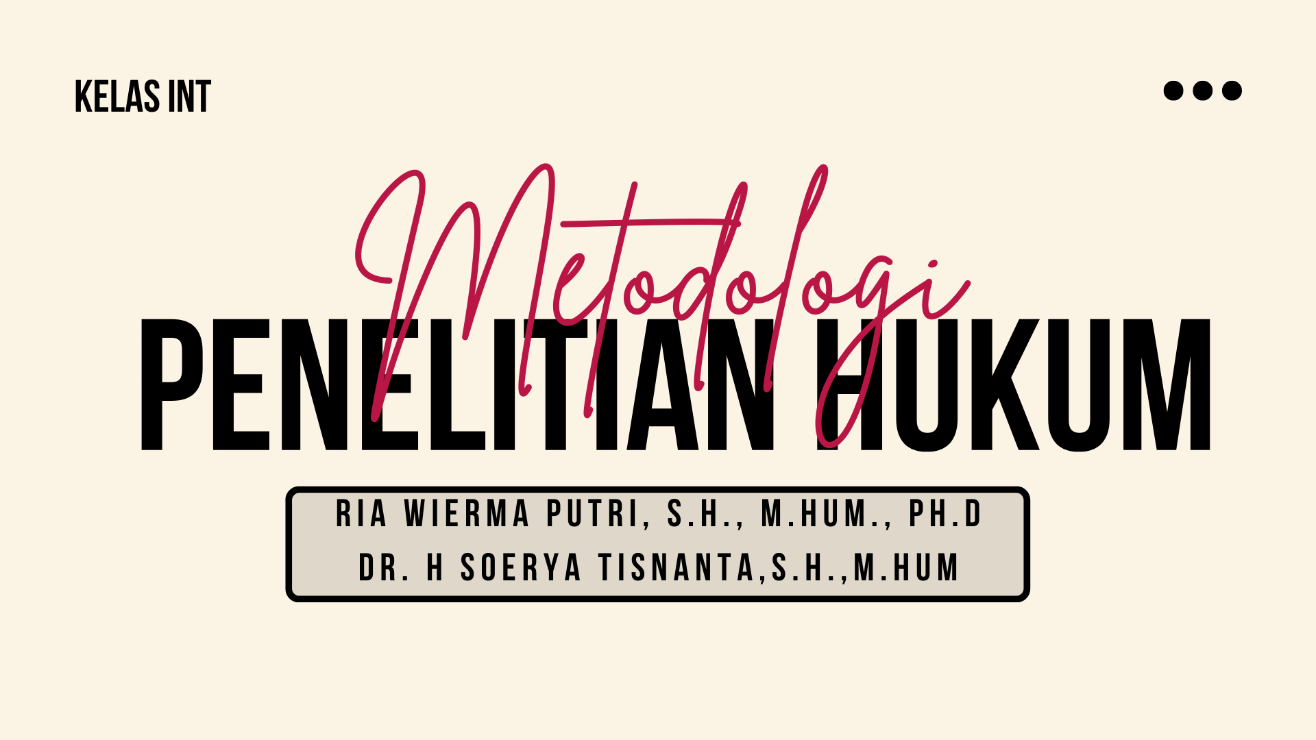 [MIH/INT] RIA WIERMA PUTRI_METODOLOGI PENELITIAN HUKUM