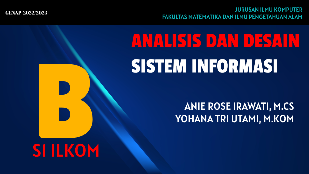 [22/23 Genap][S1 ILKOM] ANALISIS DAN DESAIN SI B