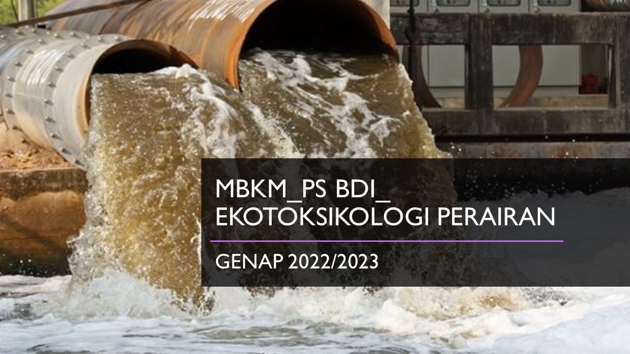 MBKM_BDI_Ekotoksikologi Perairan_Genap 22/23