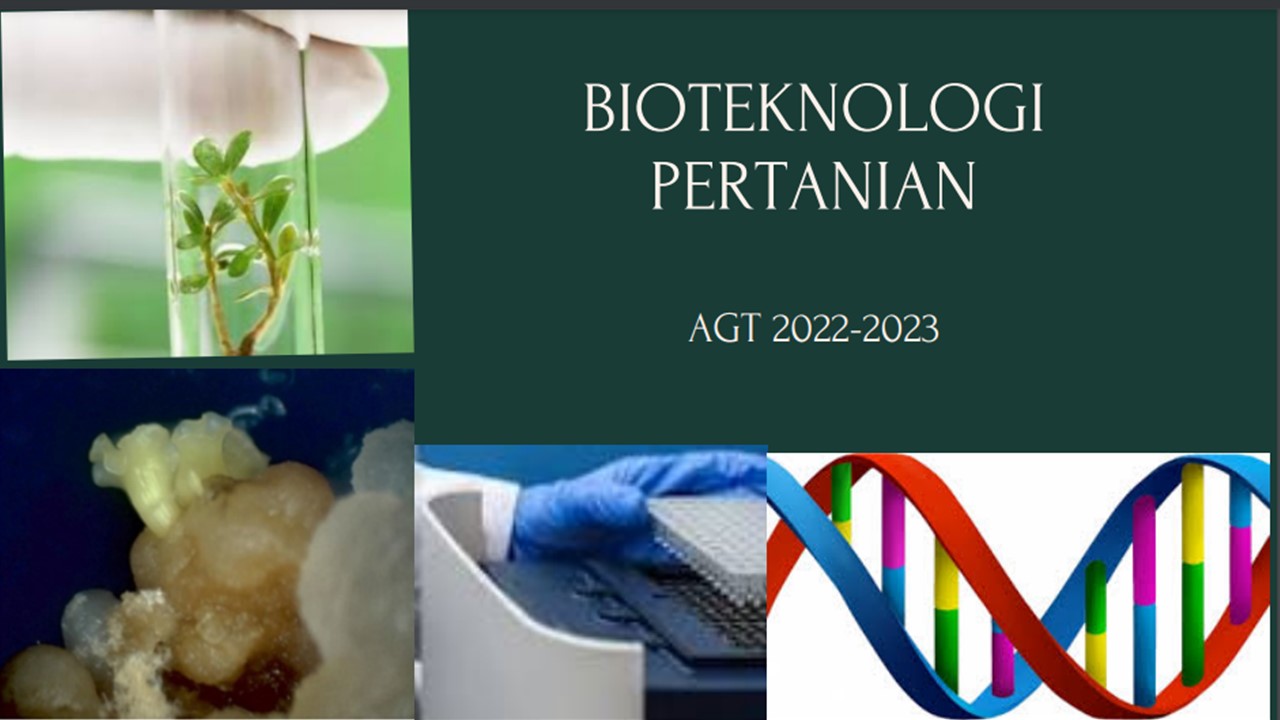 BIOTEKNOLOGI PERTANIAN AGT GENAP 2022-2023