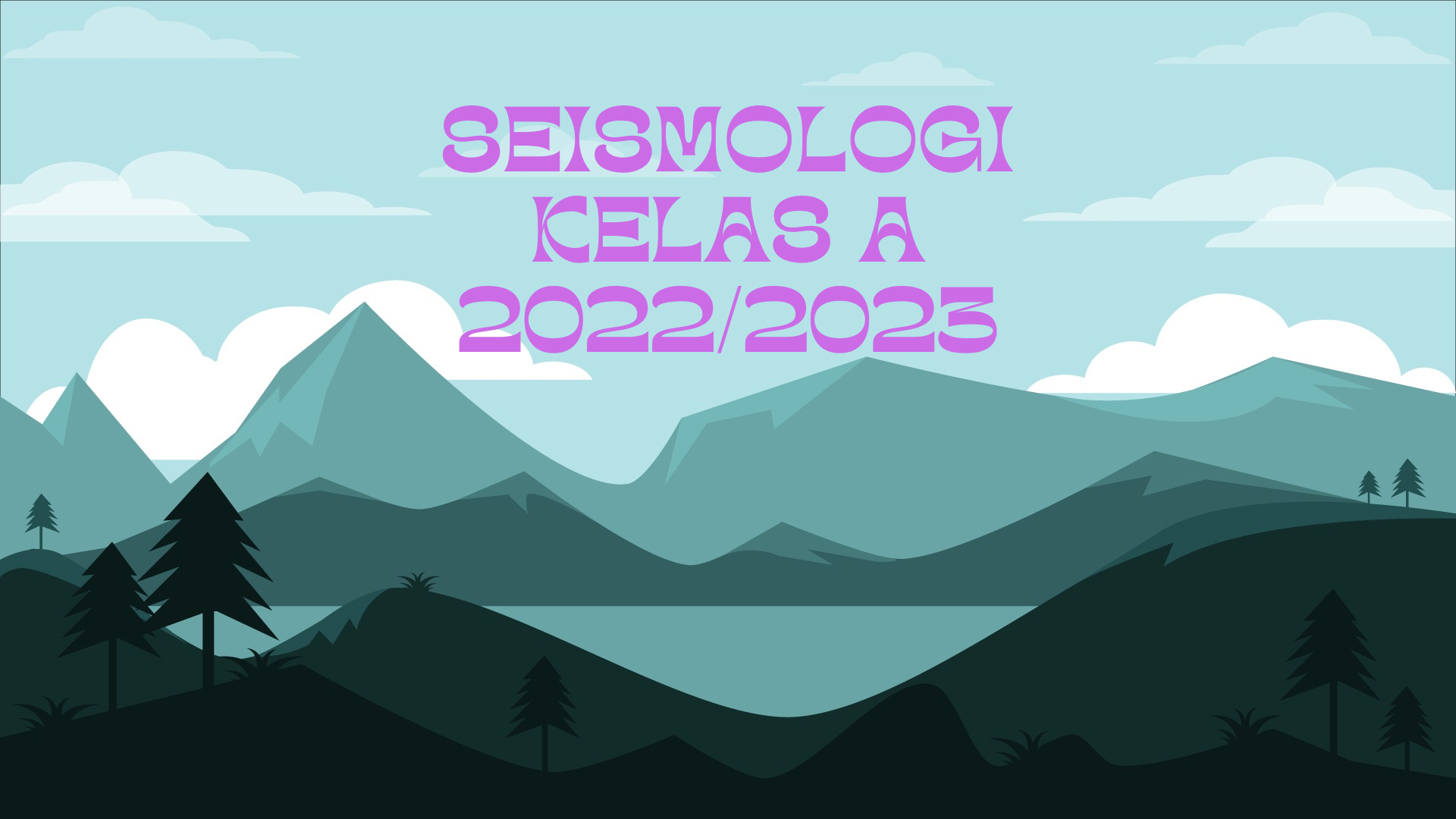 SEISMOLOGI KELAS A GENAP 2022/2023