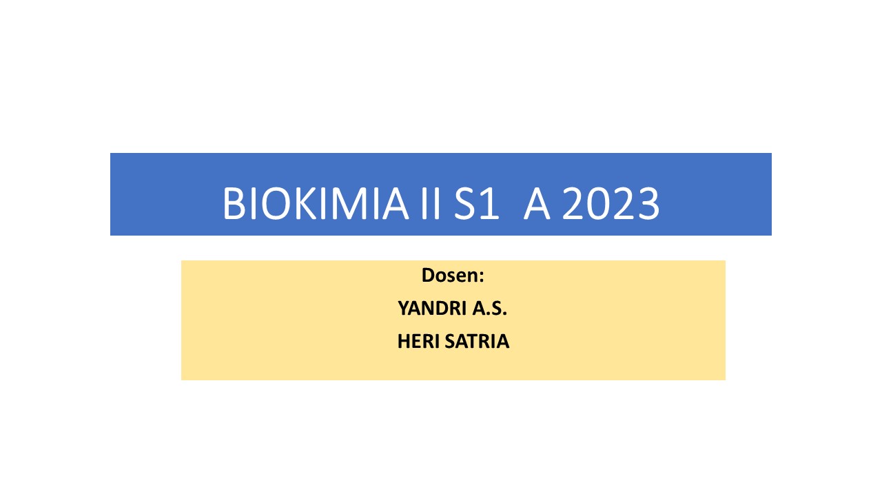 Biokimia II S1 Kelas A