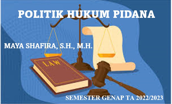 FH_S1_POLITIK HUKUM PIDANA_KELAS E 43A_GENAP_2022-2023