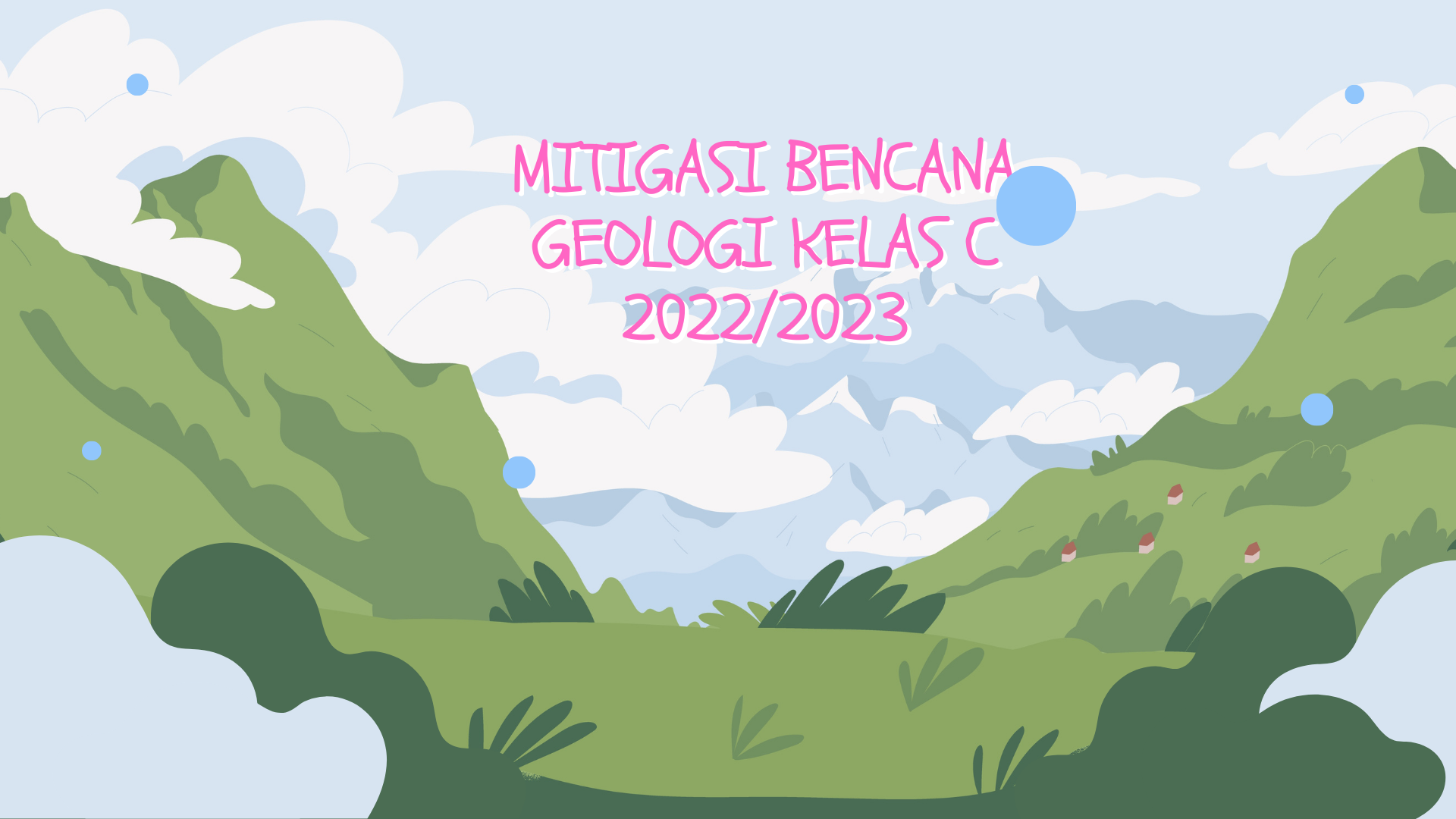 MITIGASI BENCANA GEOLOGI C GENAP 2022/2023