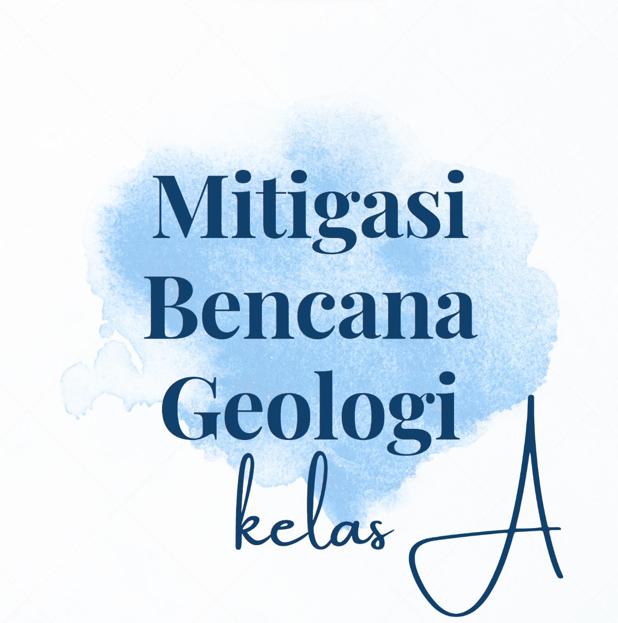 Mitigasi Bencana Geologi A (2023)