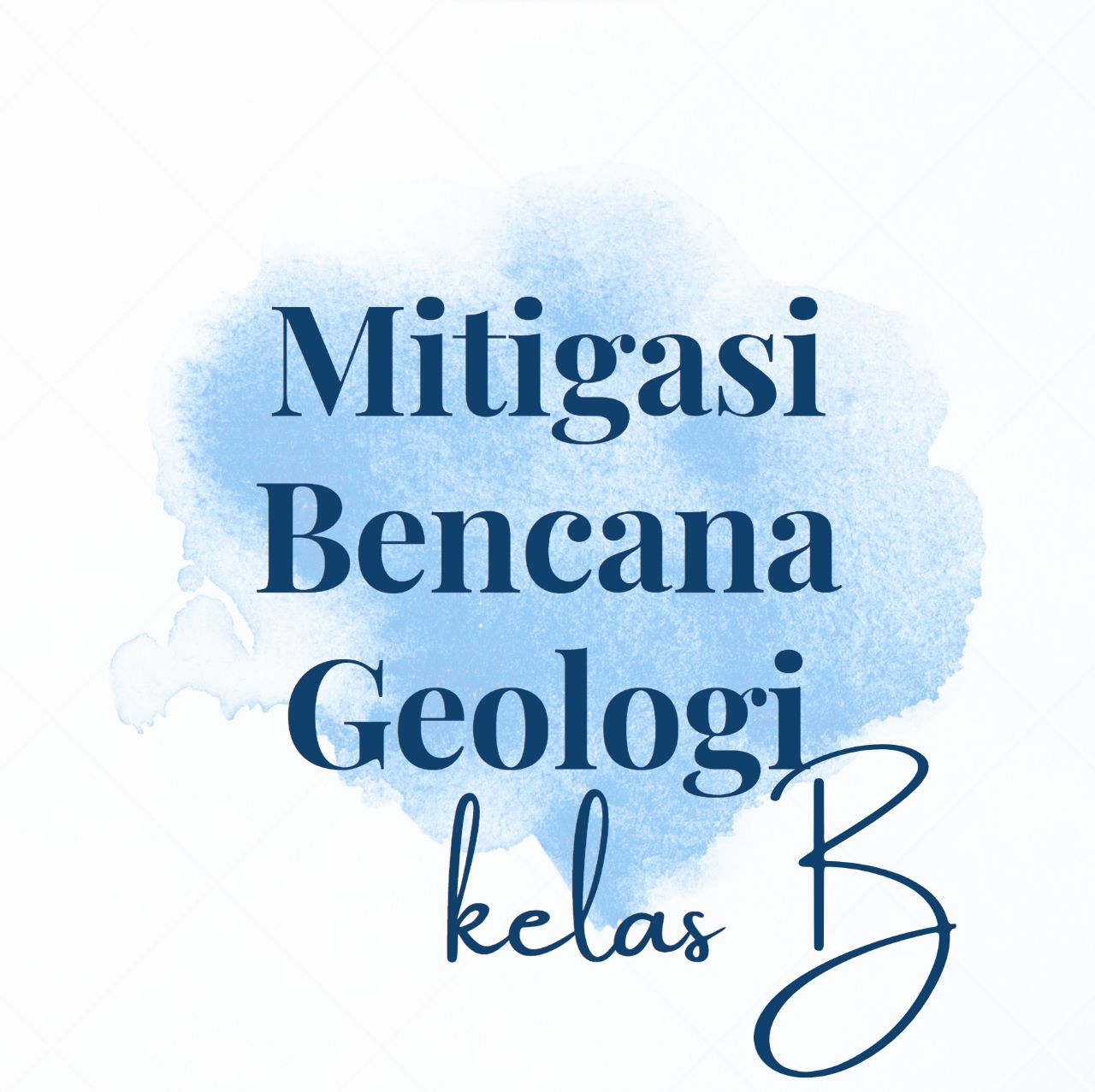 Mitigasi Bencana Geologi B (2023)