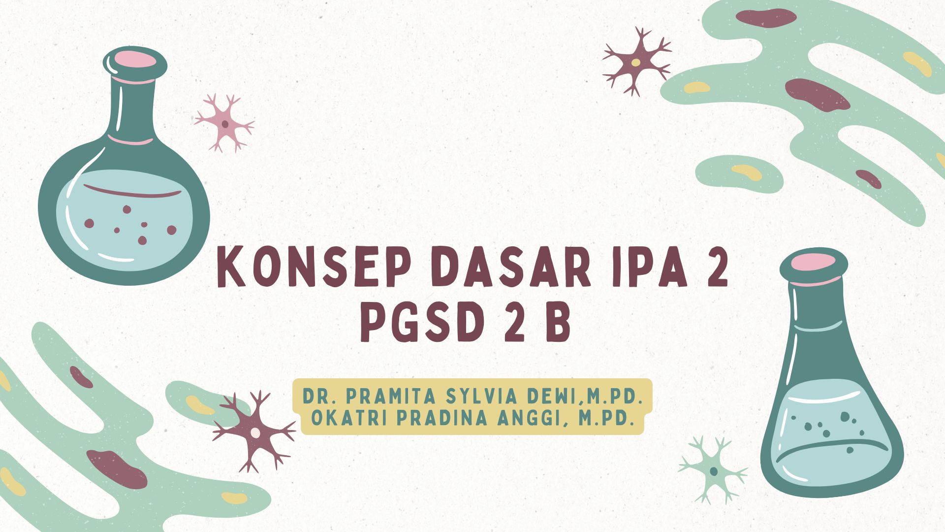 PGSD_Konsep Dasar IPA 2_Kelas 2B