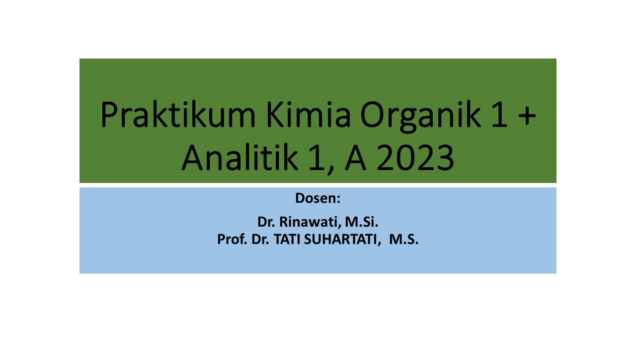 Praktikum Kimia Organik I + Analitik I kelas A 2023