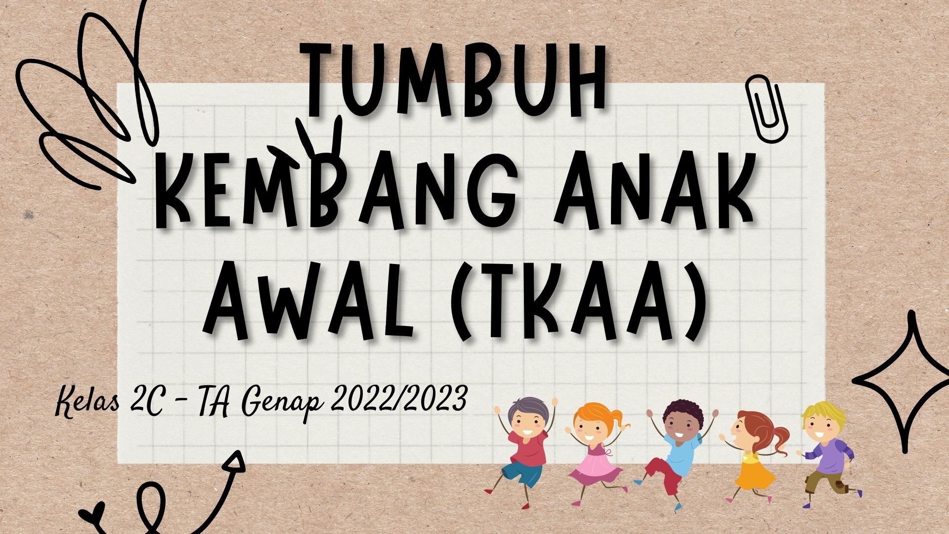 Tumbuh Kembang Anak Awal 2 C