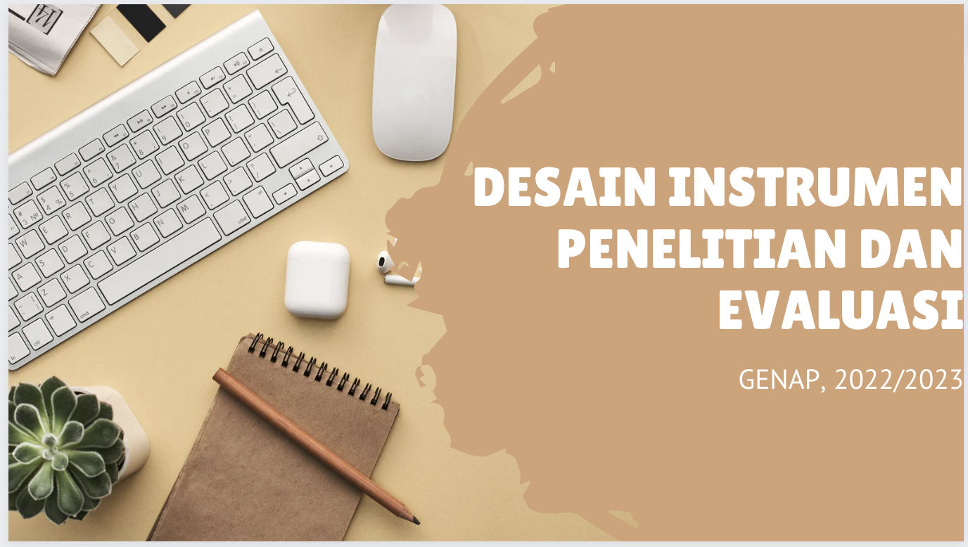 PSPF_Desain Instrumen Penelitian dan Evaluasi_ Genap 2022/2023