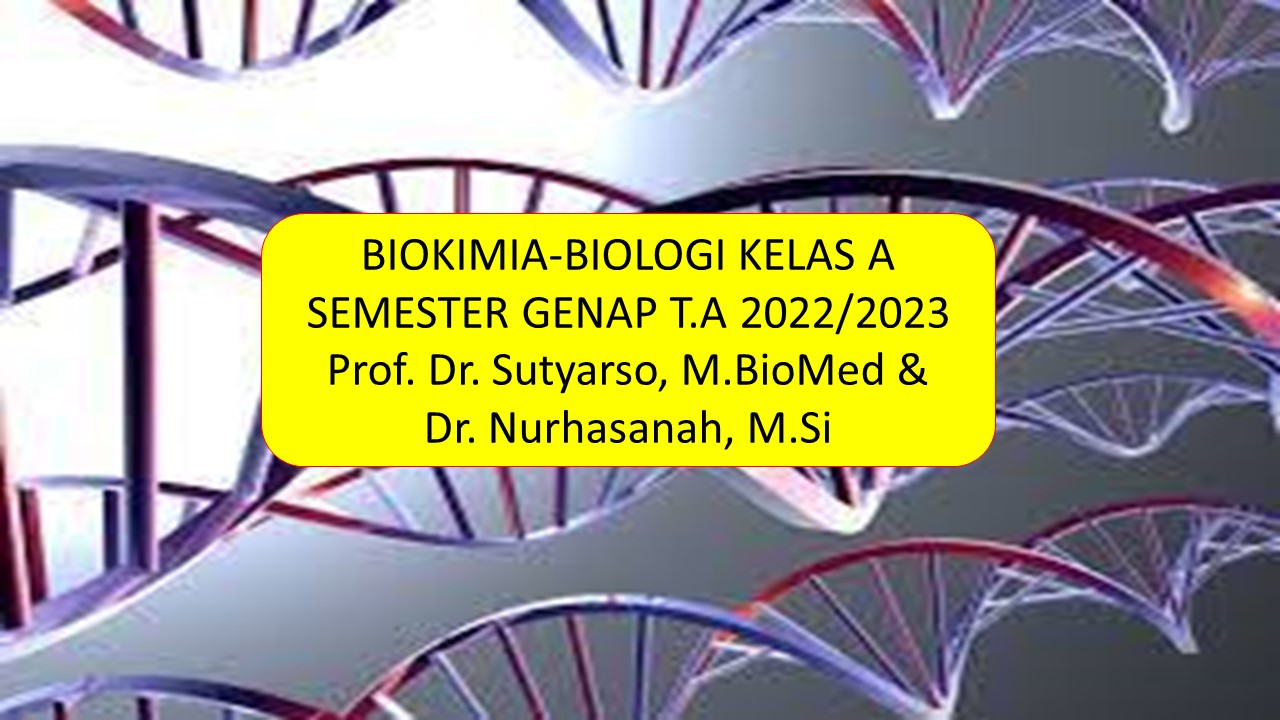 Biokimia Biologi -A-Genap 2022/2023