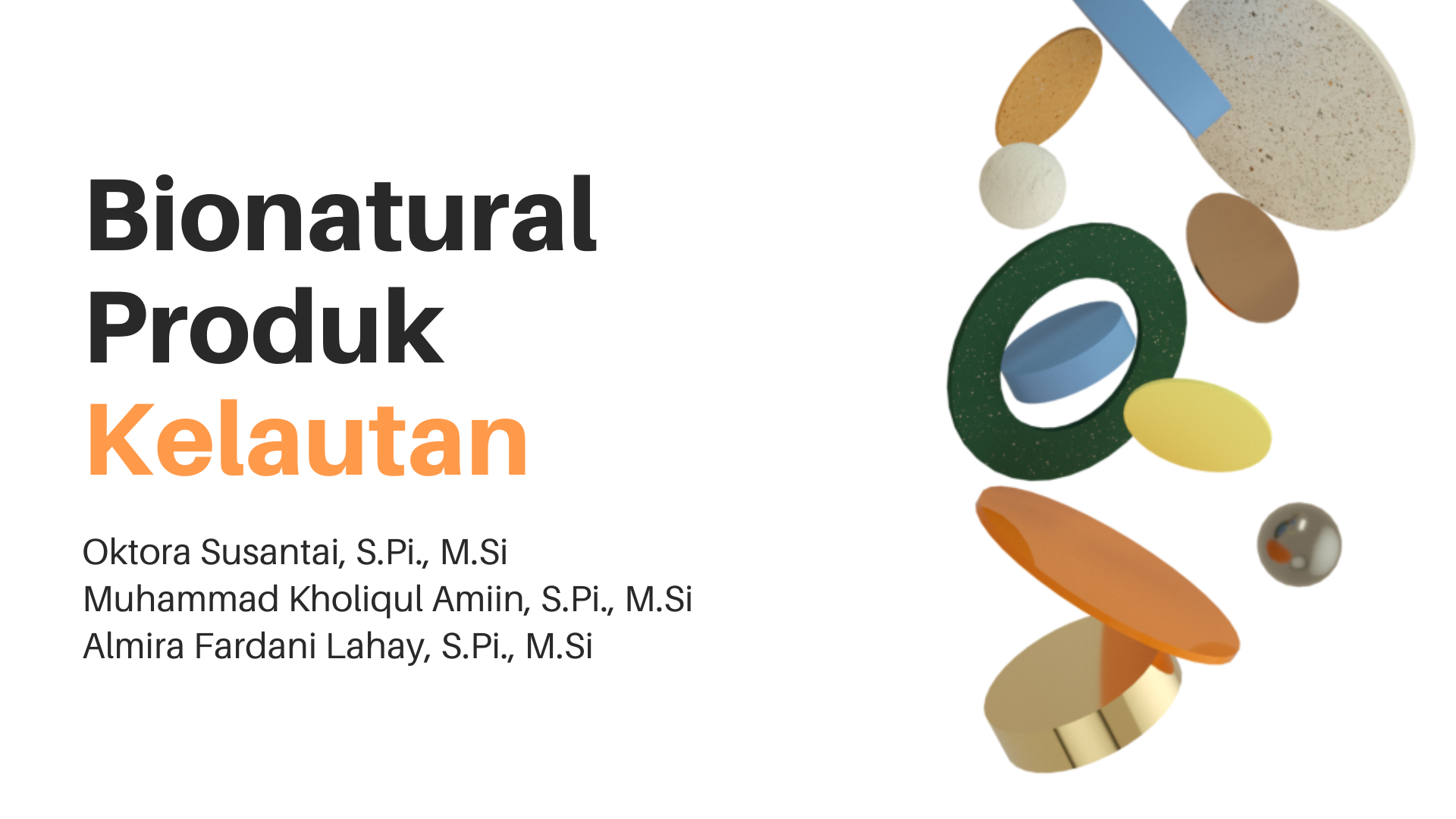 PIK_BIONATURAL PRODUK KELAUTAN_SEMESTER GENAP 2022/2023