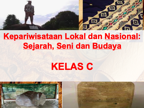 PSPS_Kepariwisataan Lokal dan Nasional: Sejarah, Seni dan Budaya_Kelas C Genap_2022/2023