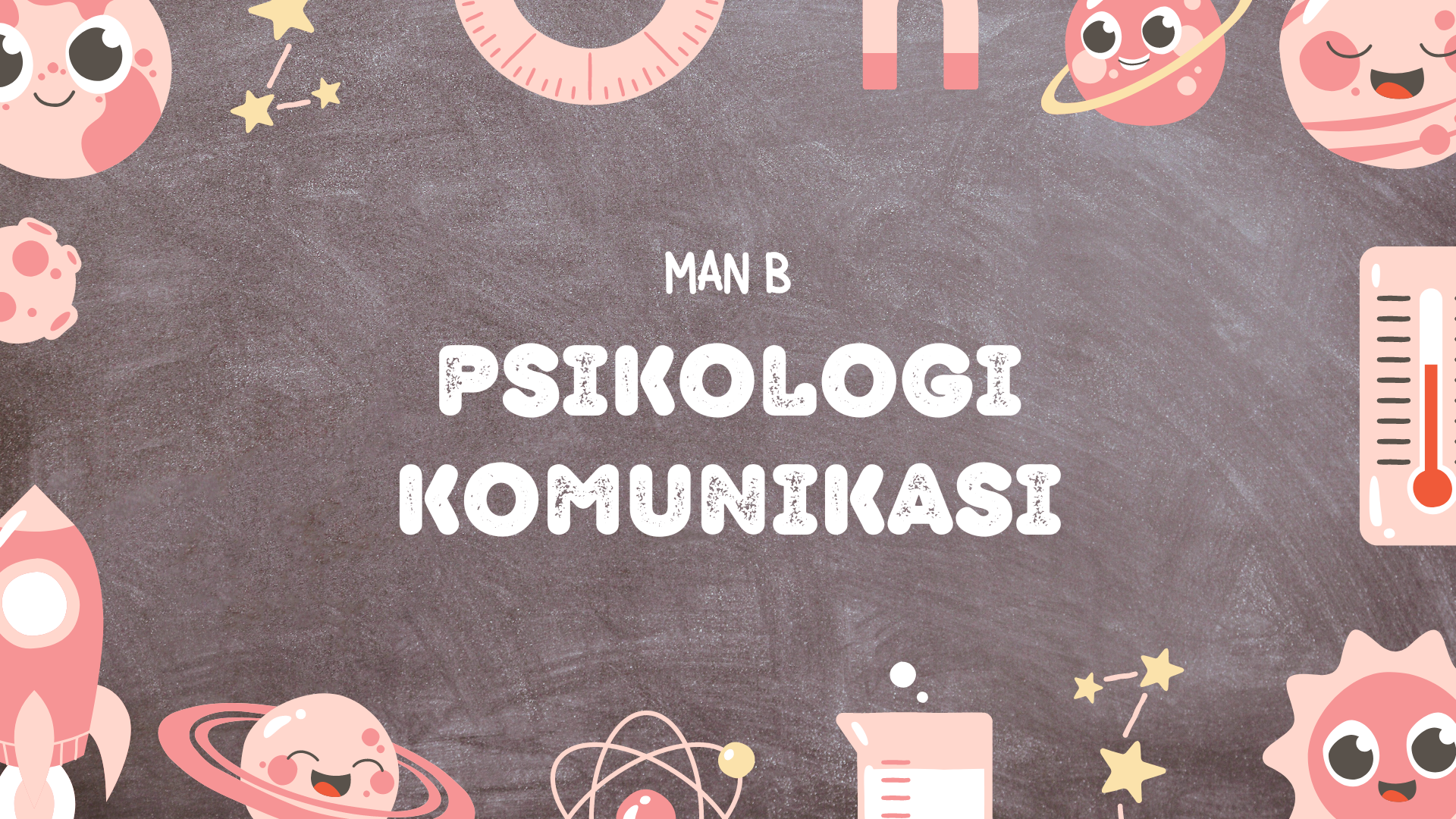 GANJIL23/24_PSIKOLOGI KOMUNIKASI_MAN B