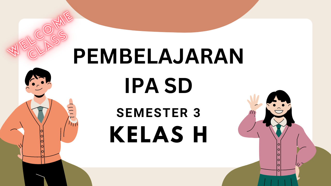 PGSD_Pembelajaran IPA SD_Kelas 3H