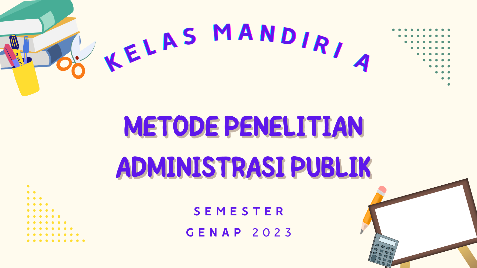 METODE PENELITIAN ADMINISTRASI PUBLIK MAN A