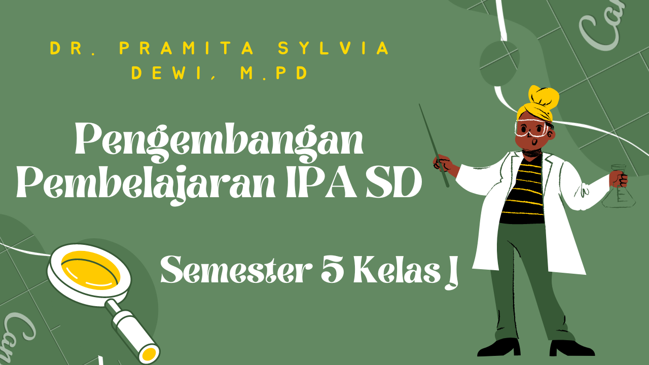 PGSD_Pengembangan Pembelajaran IPA SD_Kelas 5J_Ganjil_2023/2024