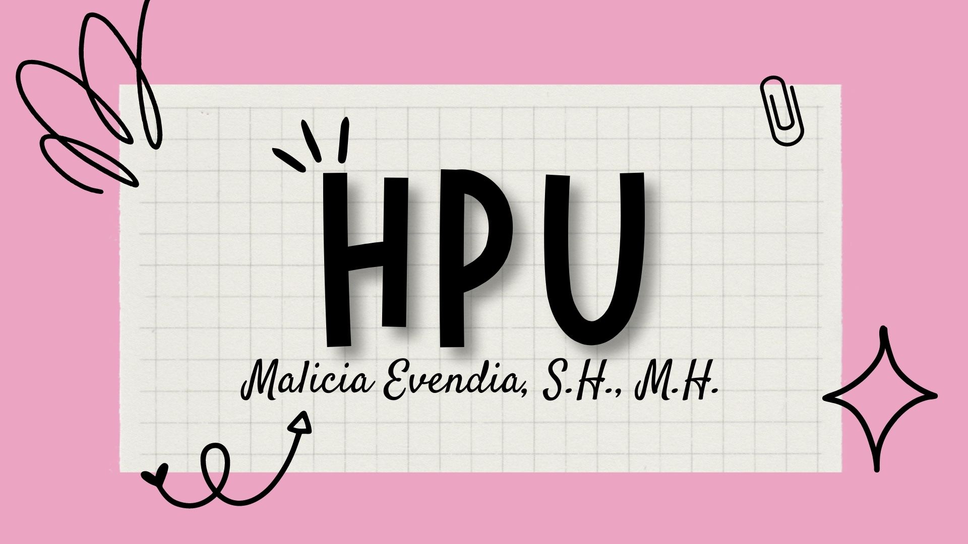 HPU 2023 Kelas Malicia Evendia, S.H., M.H.