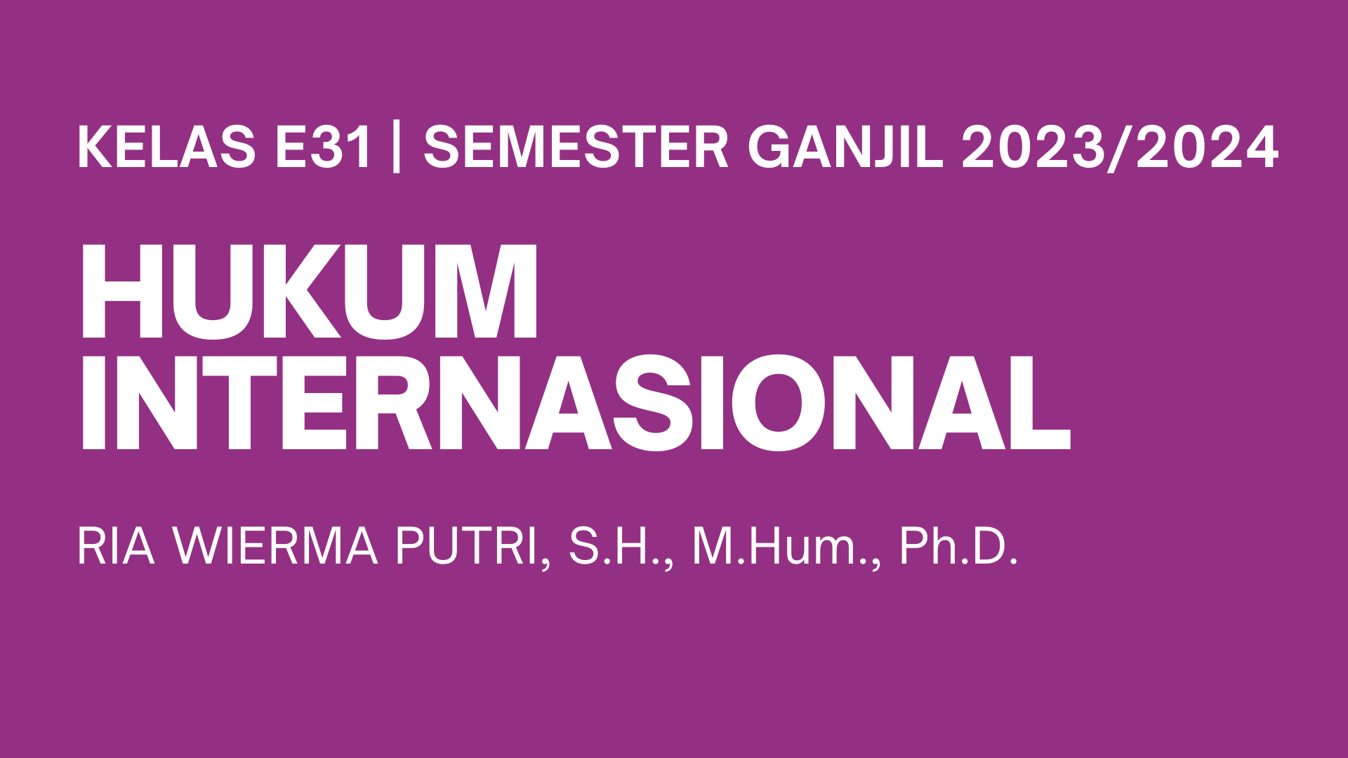 [E31] Hukum Internasional (Ganjil 2023/2024)