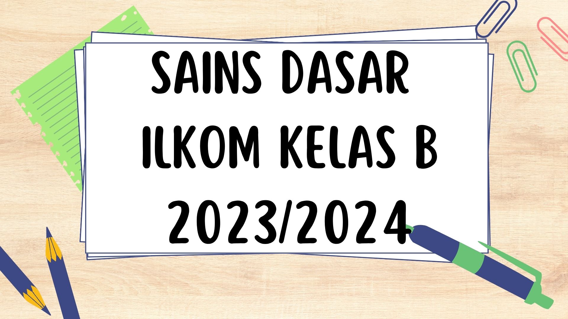 [23/24 Ganjil][S1 ILKOM] Sains Dasar-B