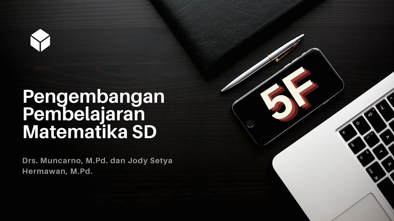 PGSD_Pengembangan Pembelajaran Matematika SD_5F_Ganjil_2023/2024