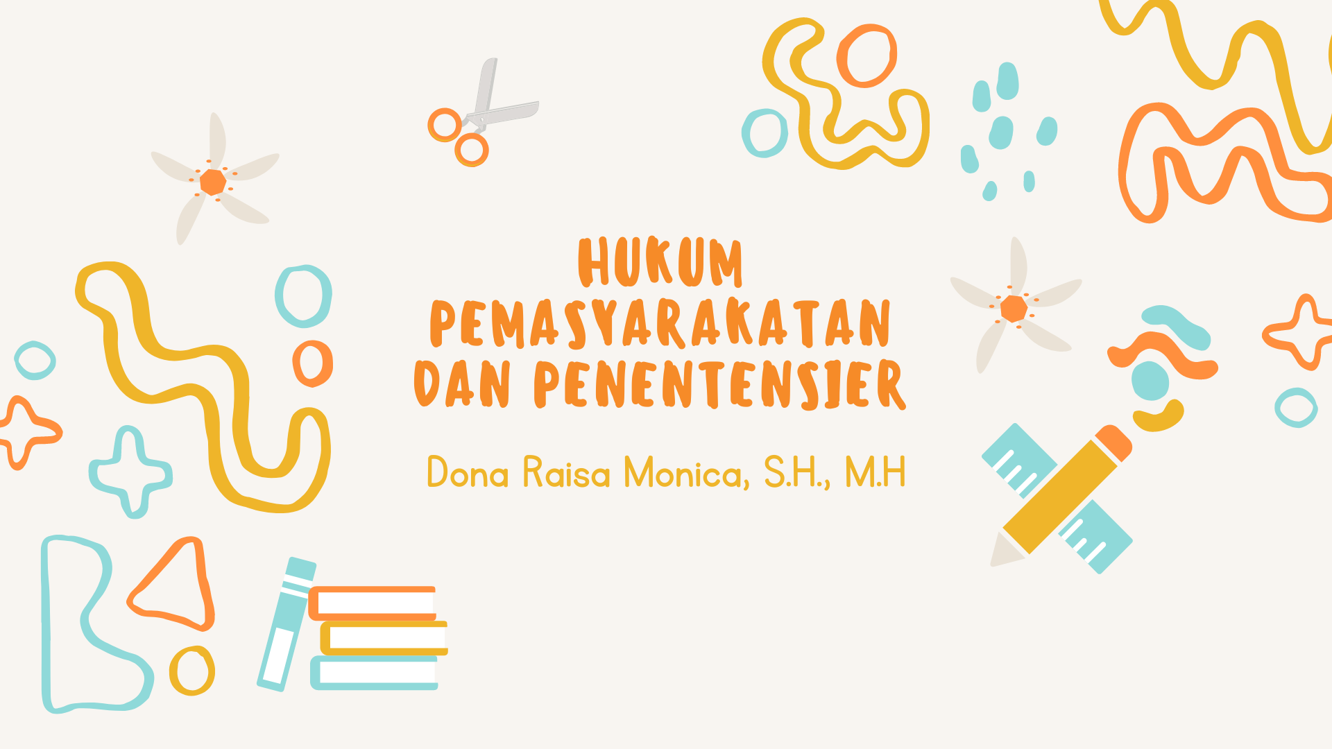 HUKUM PEMASYARAKATAN DAN PENENTINSIER_DONA RAISA MONICA_2023/2024