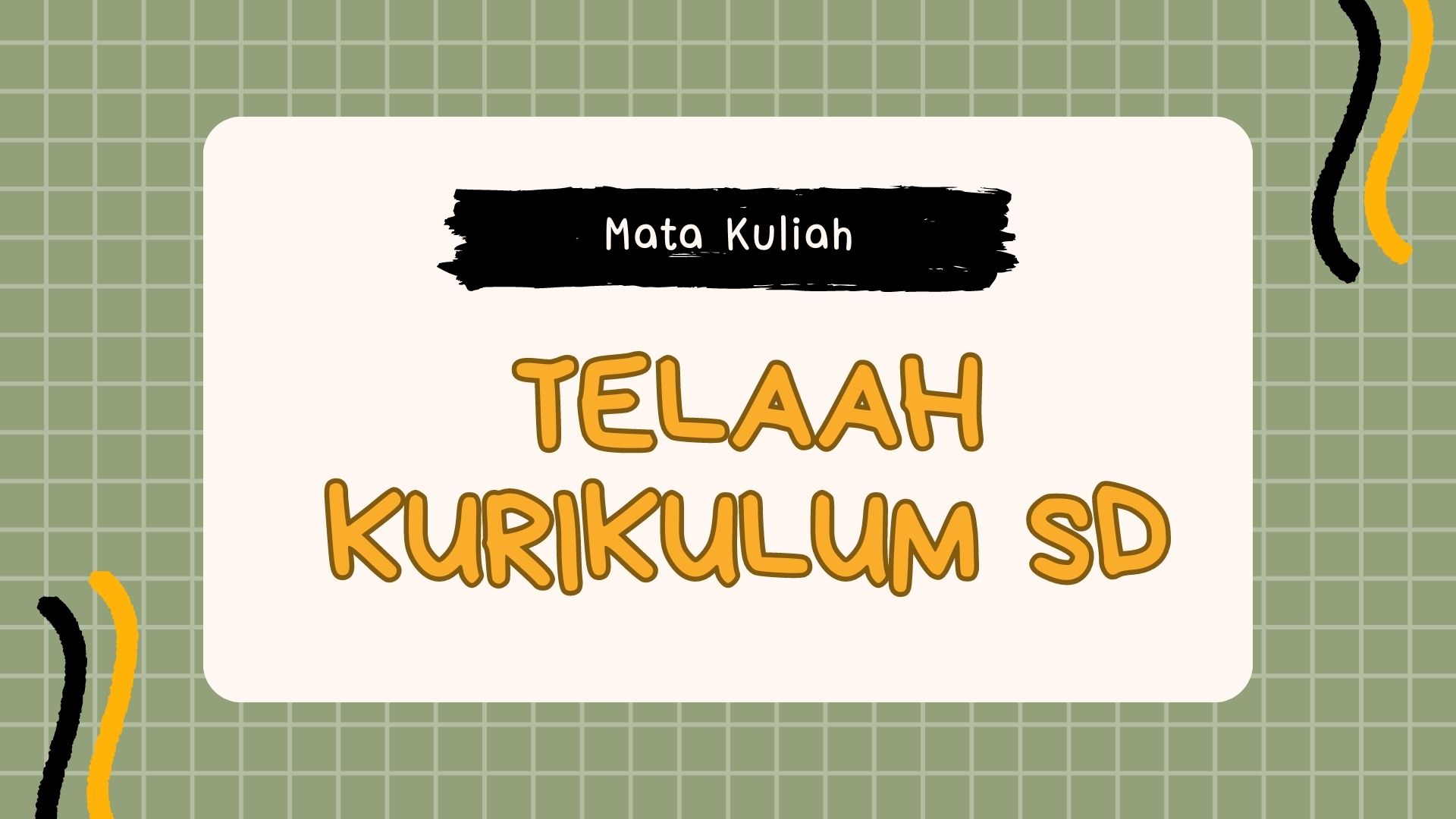 PGSD_B1_Telaah Kurikulum SD_Ganjil_2023/2024