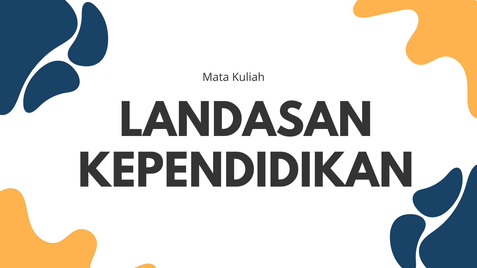 PBI_1A_Landasan Kependidikan_Ganjil_2023/2024