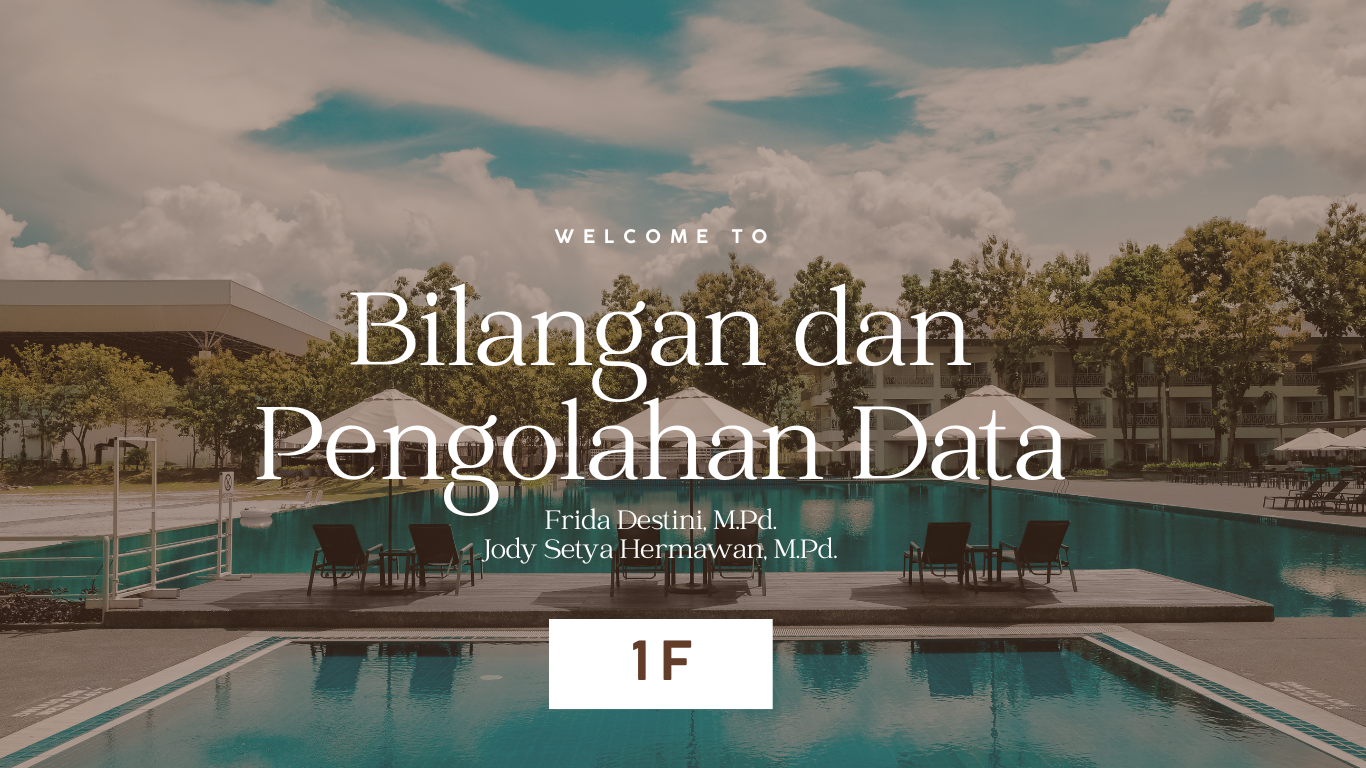 PGSD_Bilangan dan Pengolahan Data_1F_Ganjil_2023/2024