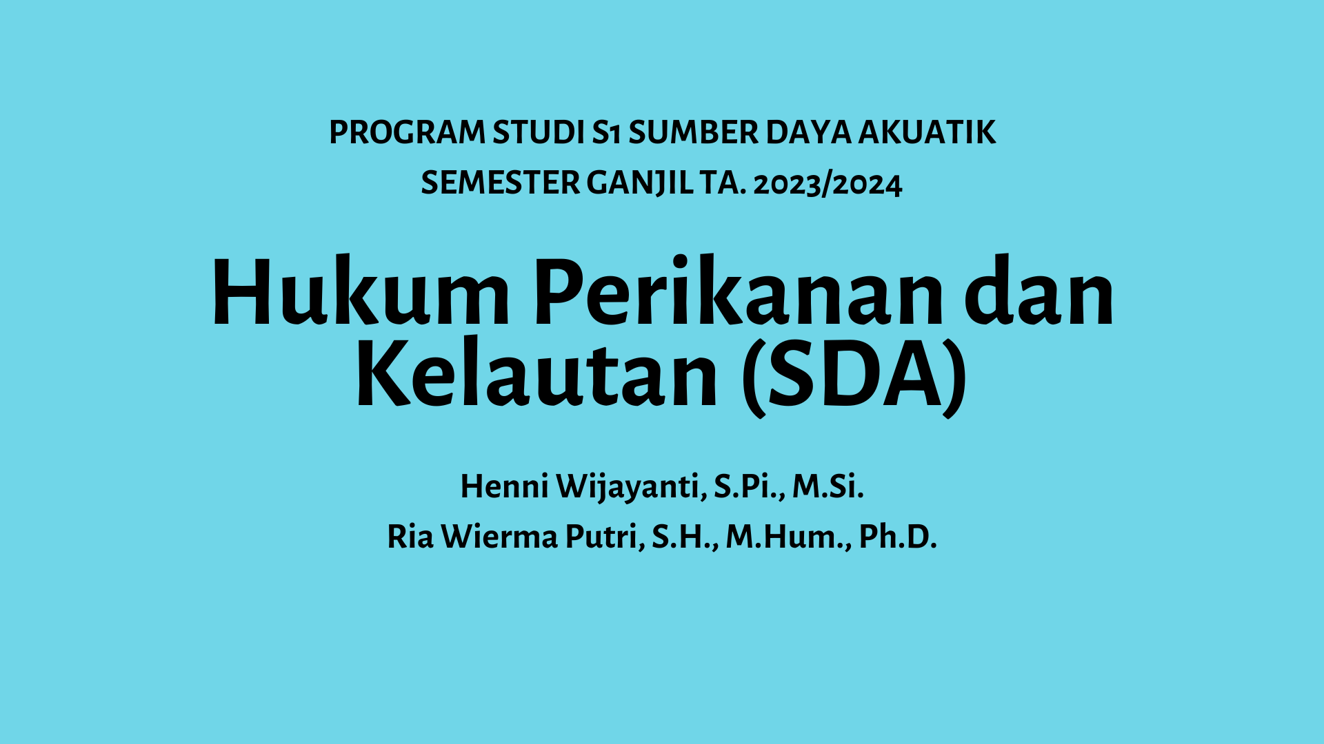 [SDA] Hukum Perikanan dan Kelautan (Ganjil 2023/2024)