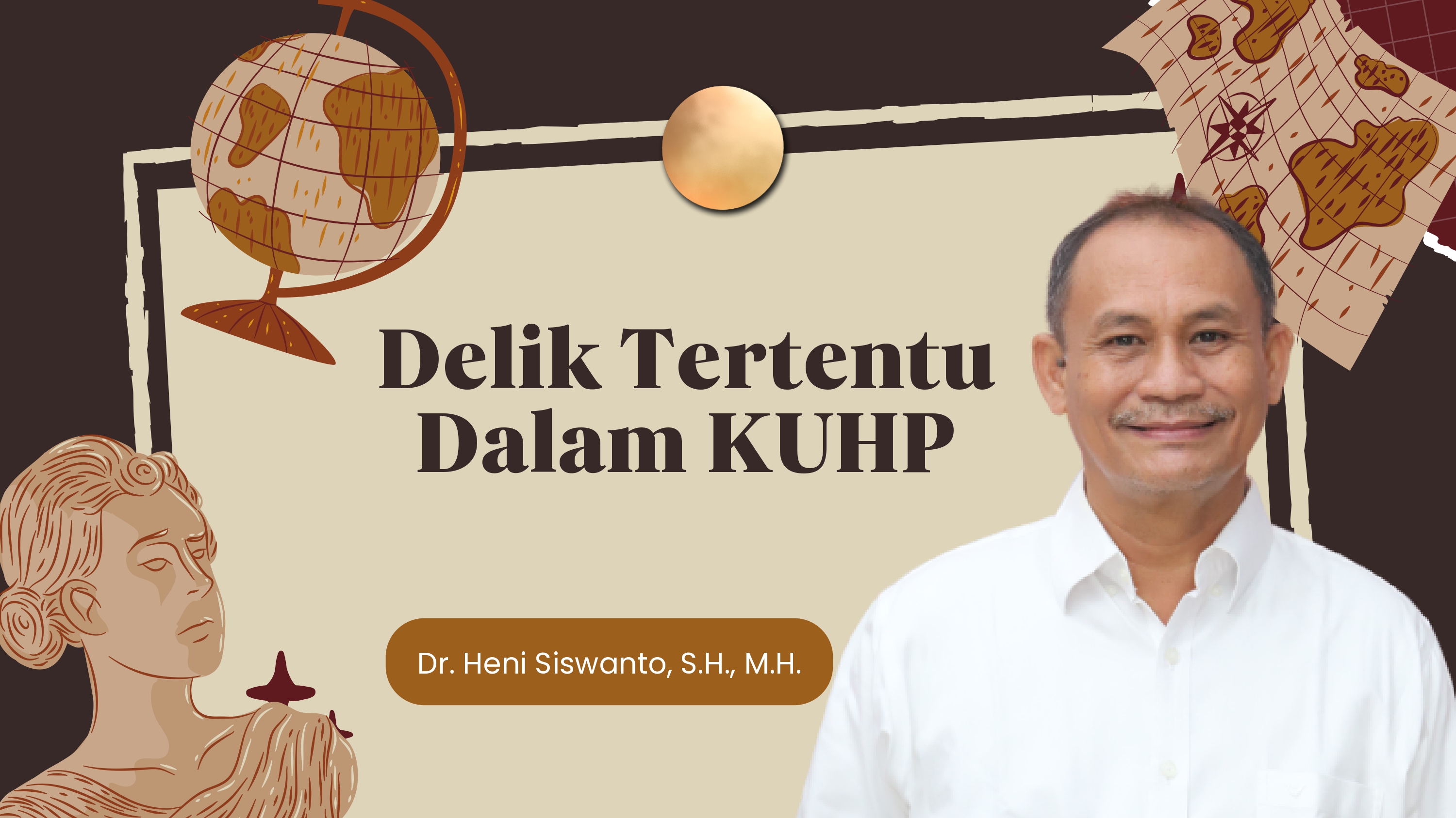 FH.S1 (A) - Delik Tertentu Dalam KUHP - Ganjil 23/24 (Dr. Heni Siswanto)