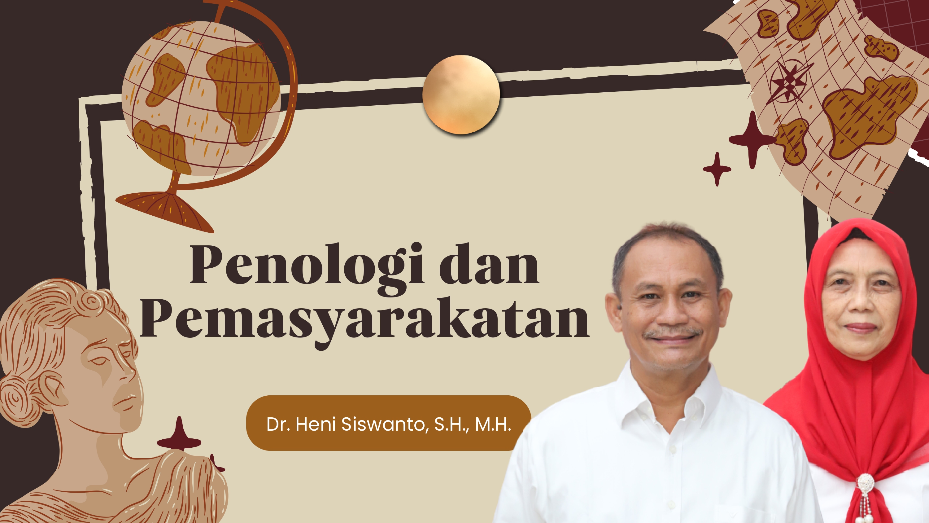 FH.S2 (A) - Penologi dan Pemasyarakatan - Ganjil 23/24 (Dr. Heni Siswanto dan Dr. Erna Dewi)